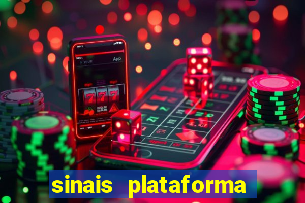 sinais plataforma de jogos